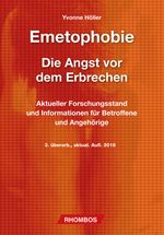 Yvonne Höller; Michaela Complojer: Emetophobie Die Angst vor dem Erbrechen, Buch