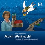 Rainer Hartl: Maxls Weihnacht, CD