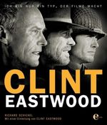 Richard Schickel: Clint Eastwood, Buch