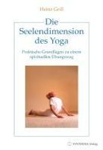 Heinz Grill: Die Seelendimension des Yoga, Buch