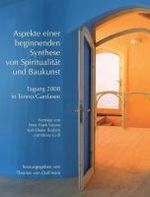 Peter Frank Heyne: Aspekte einer beginnenden Synthese von Spiritualität und Baukunst, Buch