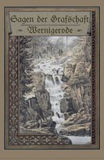 Sagen der Grafschaft Wernigerode, Buch