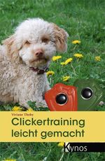 Viviane Theby: Clickertraining leicht gemacht, Buch