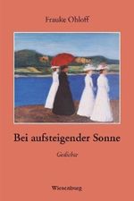 Frauke Ohloff: Bei aufsteigender Sonne, Buch
