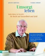 Jochen Mertens; Thomas Wendt: Umsorgt leben, Buch