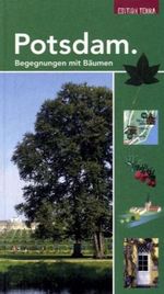 Claas Fischer: Potsdam. Begegnungen mit Bäumen, Buch