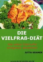 Jutta Kramer: Die Vielfrass-Diät, Buch
