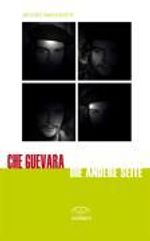 Jacobo Machover: Che Guevara - Die andere Seite, Buch