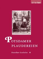 Dorothee Goebeler: Potsdamer Plaudereien, Buch