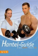 Gereon Berschin; Markus M. Voll: Hantel-Guide, Buch