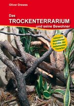 Oliver Drewes: Das Trockenterrarium und seine Bewohner, Buch
