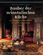 Arto D. Haroutunian: Zauber der orientalischen Küche, Buch