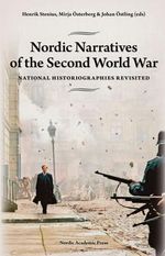 Nordic Narratives of the Second World War: National Historiographies Revisited, Buch