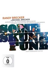 Brecker Brothers: Some Skunk Funk: Live At Leverkusener Jazztage, 11.11.2003, DVD