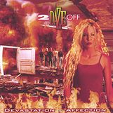 2dazeoff: Devastation Of Affection, CD