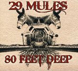 29 Mules: 80 Feet Deep, CD