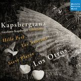 Giovanni Kapsberger (1580-1651): Kapsbergiana - Libro Terzo D'Intavolatura di Chitarrone, CD