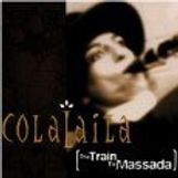 ColaLaila: The Train To Massada, CD