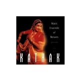 Music Ensemble Of...: Kathak Dance, CD