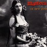 Manteca: Pa' Darte Gloria, CD