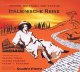 Die italienische Reise von Johann Wolfgang von Goethe, 2 CDs