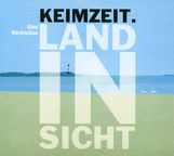 Keimzeit: Land in Sicht: Eine Werkschau, 2 CDs