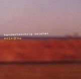 Erik & Me: Hundertsechzig Zeichen (Digipack), CD