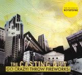 Casting Out: Go Crazy ! Throw Fireworks, CD