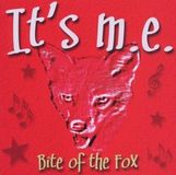 Its M. E.: Bite Of The Fox, CD