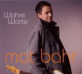 Mat Bahr: Wahre Worte, CD