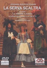 Johann Adolph Hasse (1699-1783): La Serva Scaltra, DVD