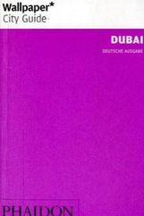 Warren Singh-Bartlett: Wallpaper* City Guide Dubai, Buch
