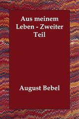 August Bebel: Aus Meinem Leben - Zweiter Teil, Buch