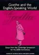 Goethe and the English-Speaking World: A Cambridge Symposium for His 250th Anniversary, Buch