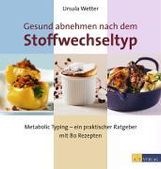 Ursula Wetter: Gesund abnehmen nach dem Stoffwechseltyp, Buch