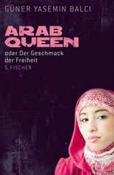 Güner Y. Balci: ArabQueen, Buch