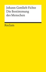Johann G. Fichte: Die Bestimmung des Menschen, Buch