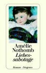 Amélie Nothomb: Liebessabotage, Buch
