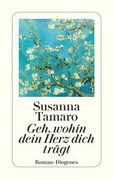 Susanna Tamaro: Geh, wohin dein Herz dich trägt, Buch