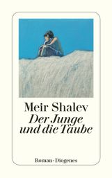 Meir Shalev: Der Junge und die Taube, Buch