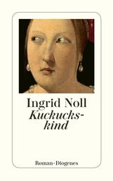 Ingrid Noll: Kuckuckskind, Buch
