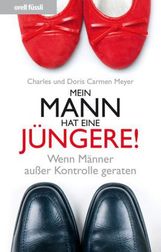 Charles Meyer: Mein Mann hat eine Jüngere!, Buch