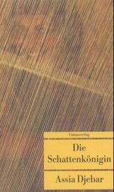 Assia Djebar: Die Schattenkönigin, Buch