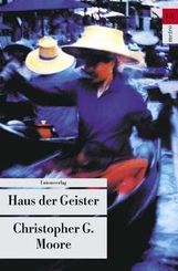Christopher G. Moore: Haus der Geister, Buch