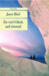 Jørn Riel: Zu viel Glück auf einmal, Buch