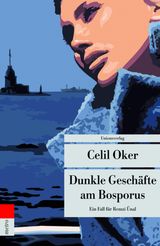 Celil Oker: Dunkle Geschäfte am Bosporus, Buch