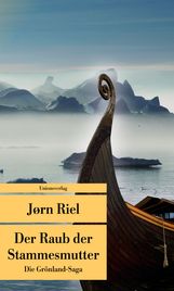 Jørn Riel: Die Grönland-Saga / Der Raub der Stammesmutter, Buch