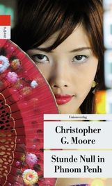 Christopher G. Moore: Stunde Null in Phnom Penh, Buch