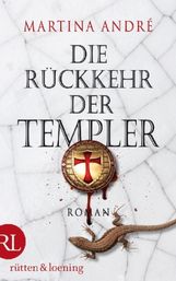 Martina André: Die Rückkehr der Templer, Buch