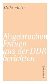 Heike Walter: Abgebrochen, Buch